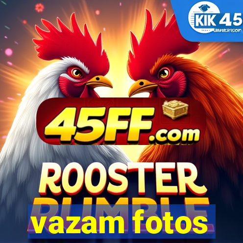vazam fotos